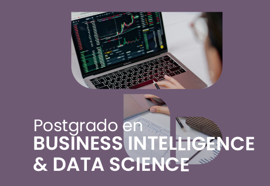 Postgrado en Business Intelligence & Data Science