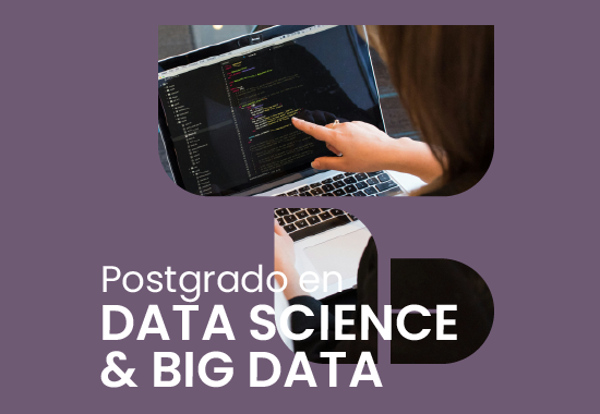 Postgrado en Data Science & Big Data