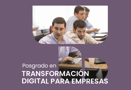 Posgrado en Transformación Digital para Empresas